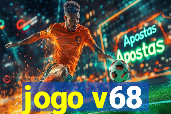 jogo v68